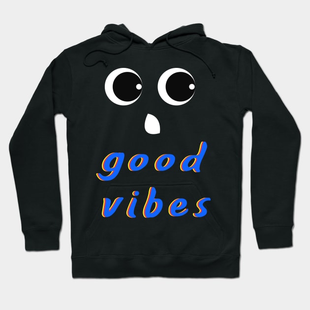 Good-Vibes A Cute Art To Show The Positive Attitude Hoodie by mangobanana